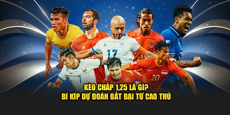 Kèo chấp 1.25